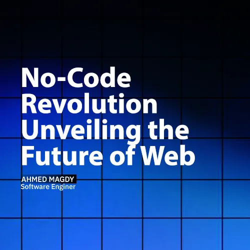 No-Code Revolution: Unveiling the Future of Web Development